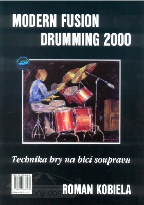 World of drumset rudiments - technika hry na bicí soupravu I - Kobiela Roman