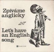 Zpíváme anglicky - Let´s have an English song