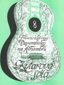 Edice kytara 8 - Tárrega Francisco - Vzpomínky na Alhambru
